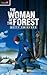 The Woman of the Forest (Flamingo Fiction 9-13s)