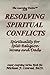 Resolving Spiritual Conflic...