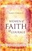 Women of Faith And Courage:...