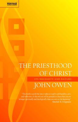 The Priesthood Of Christ: Its Necessity And Nature