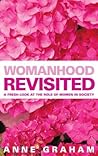 Womanhood Revisited: A Fresh Look at the Role of Women in Ministry
