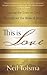 This Is Love: Tracing the Love of God Throughout the Biblical Story