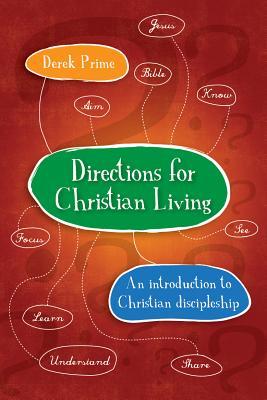 Directions for Christian Living: A spiritual action plan for growth