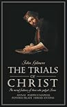 Trials of Christ: The moral failures of those who judged Christ