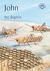 John: The Baptist (Bible Time) John: The Baptist (Bible Time)
