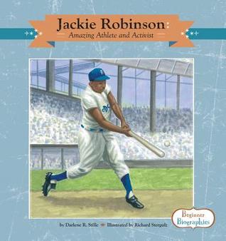 Jackie Robinson: Amazing Athlete and Activist (Beginner Biographies)