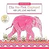 Ella the Pink Elephant by Doris Rueger