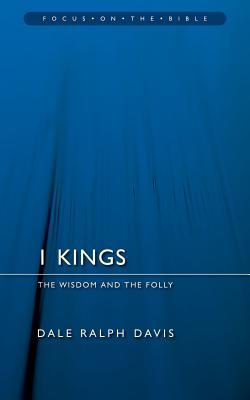 I Kings: The Wisdom and the Folly