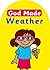 God Made Weather (Board Books God Made)