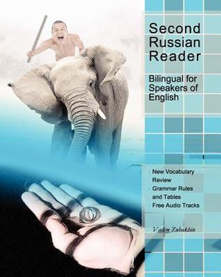 Second Russian Reader: Bilingual for Speakers of English (Graded Russian Readers)