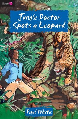 Jungle Doctor Spots a Leopard (Flamingo Fiction 9-13s)