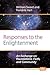 Responses to the Enlightenment: An Exchange on Foundations, Faith, and Community (Philosophy and Religion, 241)