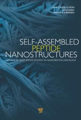 Self-Assembled Peptide Nanostructures: Advances and Applications in Nanobiotechnology