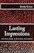 Lasting Impressions Stories from a Forensic Scientist by Tom Gier