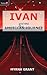 Ivan And the American Journey by Myrna Grant
