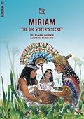 The Big Sister's Secret : The Story of Miriam