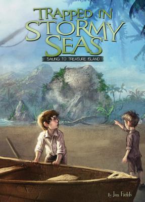 Trapped in Stormy Seas: Sailing to Treasure Island (Adventures in Extreme Reading #3)