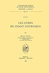 Les Livres De Chant Liturgique (French Edition)