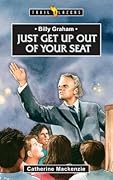 Billy Graham: Just get up out of your Seat