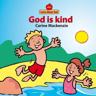 God Is Kind Board Book (Board Books Learn About God)