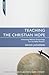 Teaching the Christian Hope: Unlocking Biblical Eschatology for the Bible Teacher (Proclamation Trust)