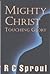 Mighty Christ : Touching Glory