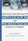 Assessment And Treatment of Articulation And Phonological Disorders in Children: A Dual-level Text