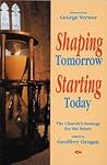 Shaping Tomorrow, Starting Today