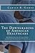 The Downgrading of American Healthcare by Camilo R. Gomez