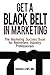Get a Black Belt in Marketi...