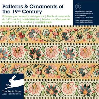 Patterns & Ornaments of the 19th Century (English, Portuguese, Russian, French, Italian, German, Japanese and Chinese Edition)