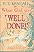 When God Says Well Done by R. T. Kendall
