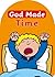 God Made Time (Board Books God Made)