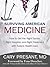 Surviving American Medicine by Cary Presant