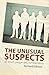 The Unusual Suspects: 25 Je...