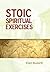 Stoic Spiritual Exercises