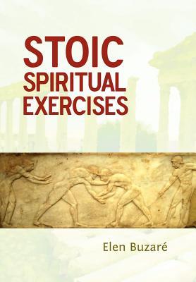Stoic Spiritual Exercises (Hardcover)