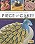 Piece of Cake!: Decorating Awesome Cakes (Dessert Designer)