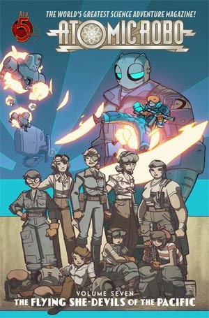 Atomic Robo: The Flying She-Devils of the Pacific (Paperback)