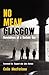 No Mean Glasgow: Revelations of a Gorbals Guy