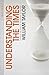 Understanding the Times: Living in the Light of the Arrival of the King