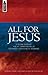 All for Jesus: Celebrating the 50th Anniversary of Covenant Theological Seminary