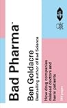 Bad Pharma by Ben Goldacre