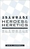 Heroes And Heretics: Pivotal Moments on the 20 Centuries of Church Heroes And Heretics: Pivotal Moments on the 20 Centuries of Church