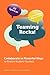 Teaming Rocks! Collaborate in Powerful Ways to Ensure Student Success