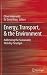 Energy, Transport, & the Environment: Addressing the Sustainable Mobility Paradigm