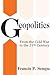 Geopolitics: From the Cold War to the 21st Century