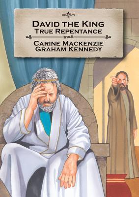 David the King: True repentance (Bible Alive)
