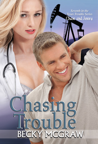 Chasing Trouble (Texas Trouble, #7)