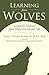 Learning from Wolves: Lesso...
